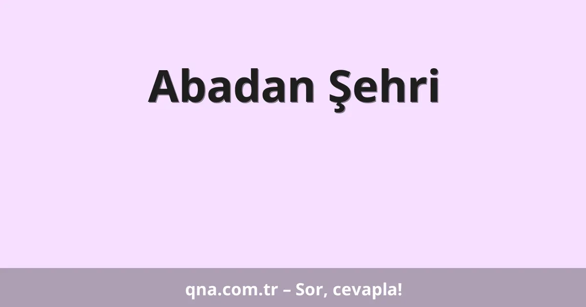 Abadan Şehri