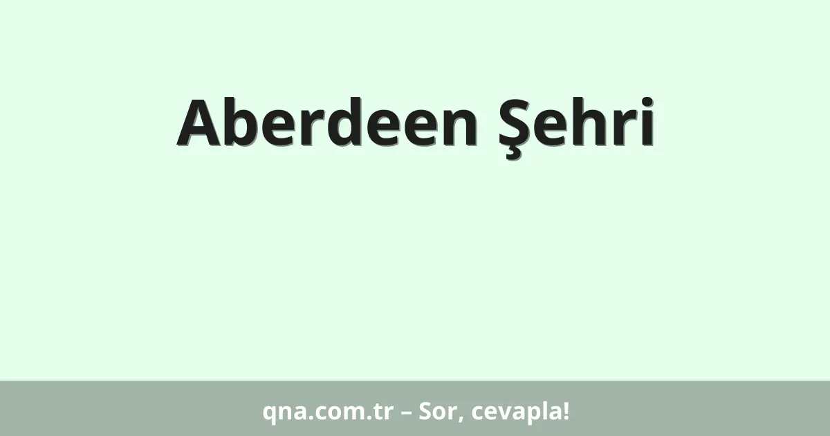 Aberdeen Şehri
