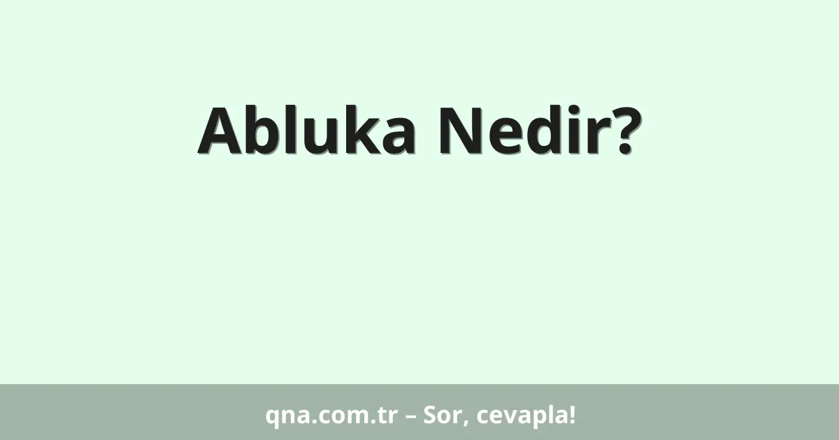 Abluka Nedir?
