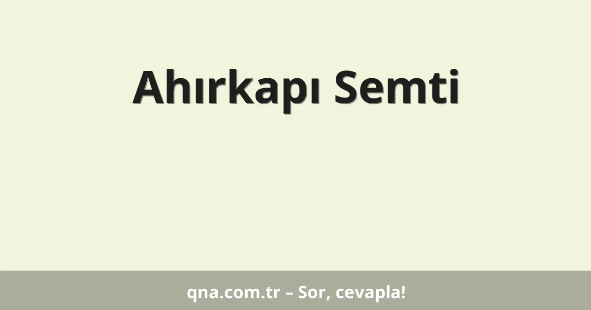 Ahırkapı Semti