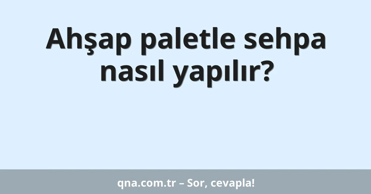 Ahşap paletle sehpa nasıl yapılır?