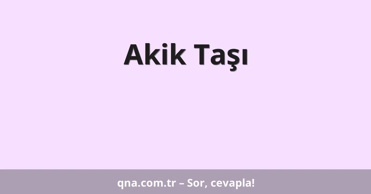 Akik Taşı