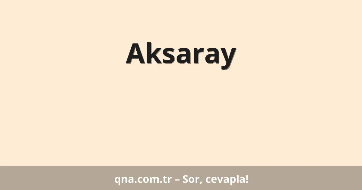Aksaray