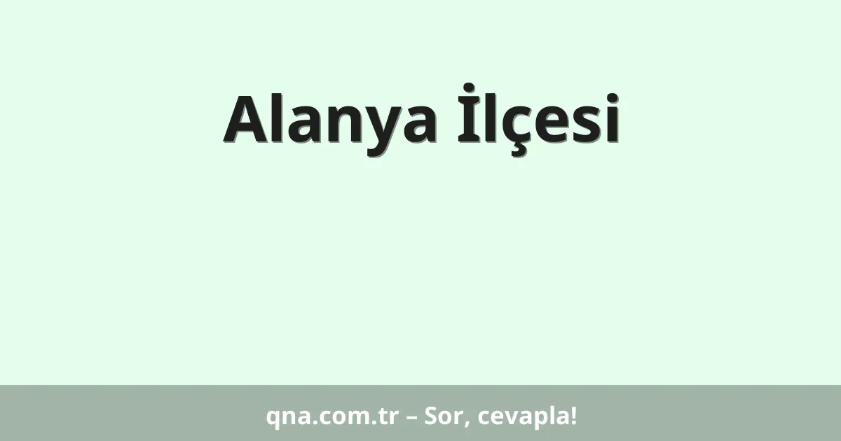 Alanya İlçesi