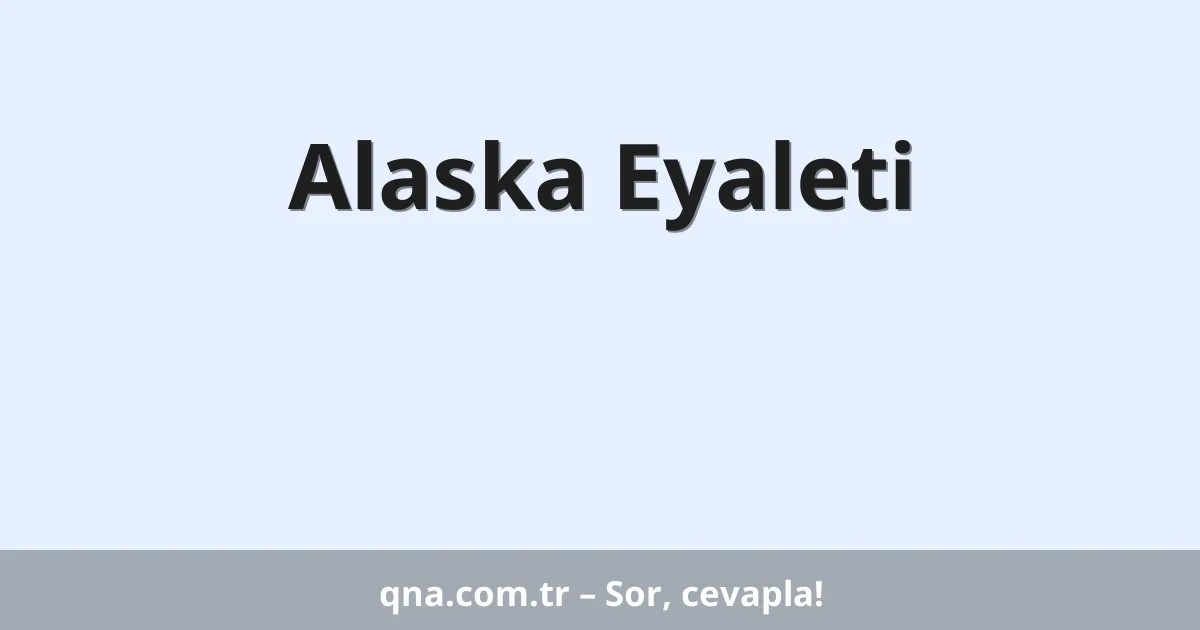Alaska Eyaleti