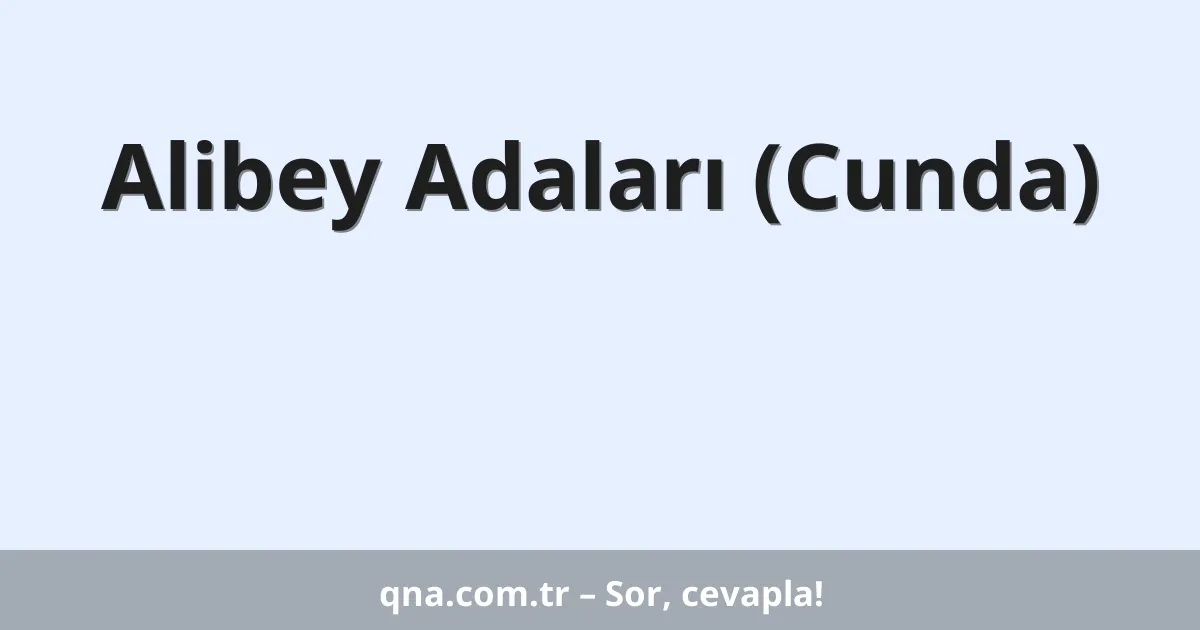 Alibey Adaları (Cunda)