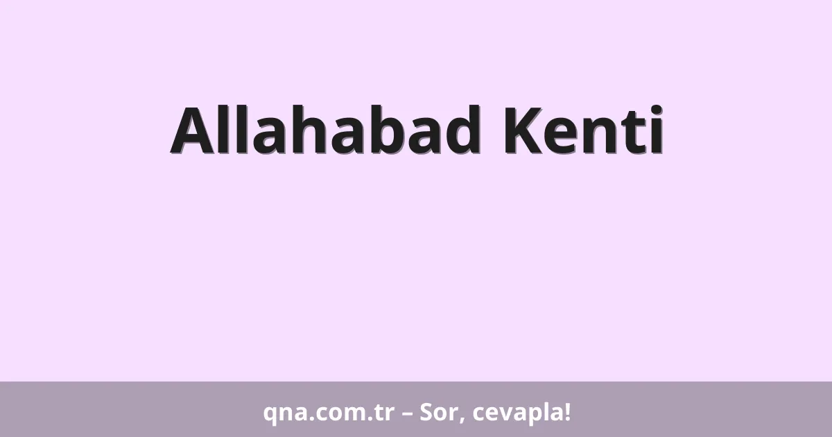 Allahabad Kenti