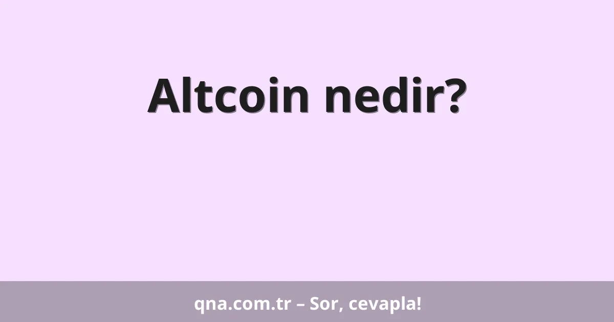 Altcoin nedir?