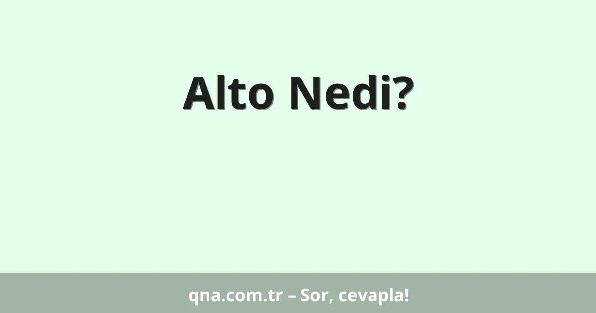 Alto Nedi?