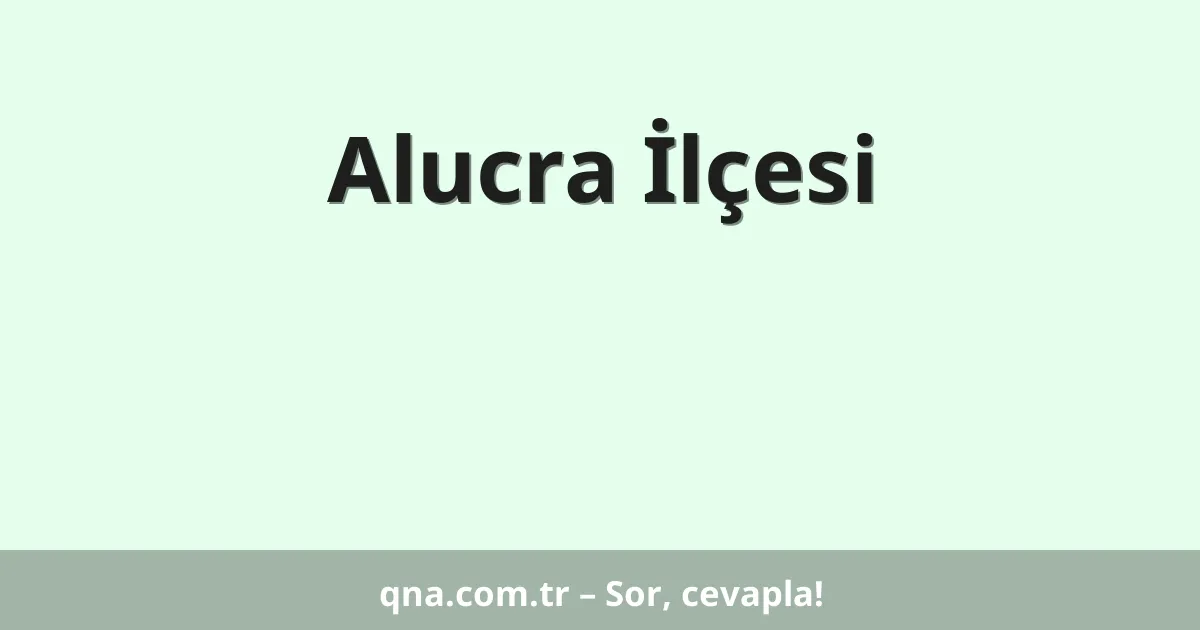Alucra İlçesi