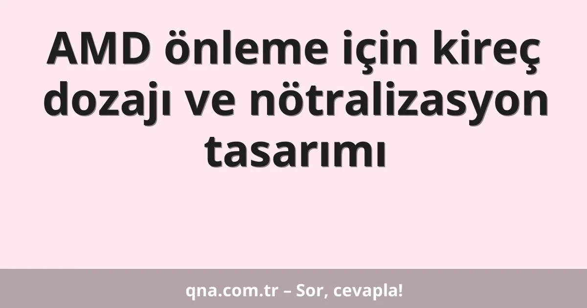 AMD önleme için kireç dozajı ve nötralizasyon tasarımı