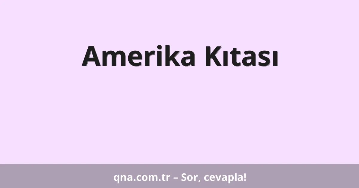 Amerika Kıtası
