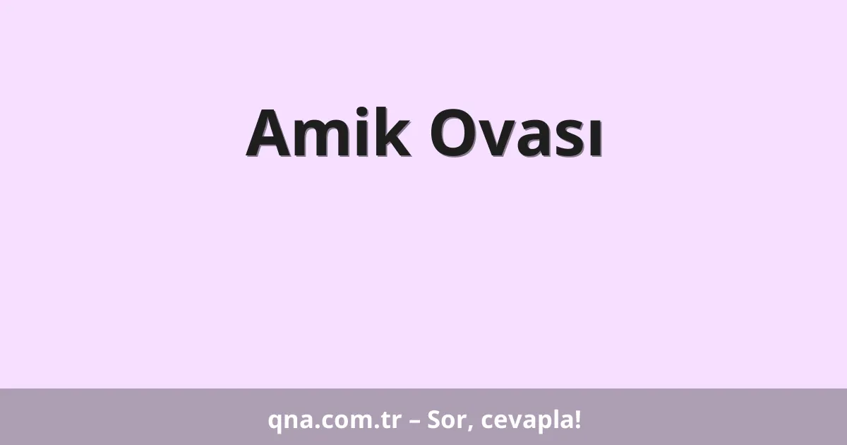 Amik Ovası
