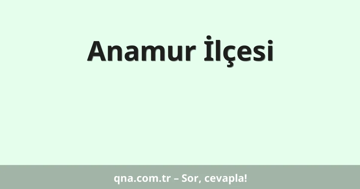Anamur İlçesi