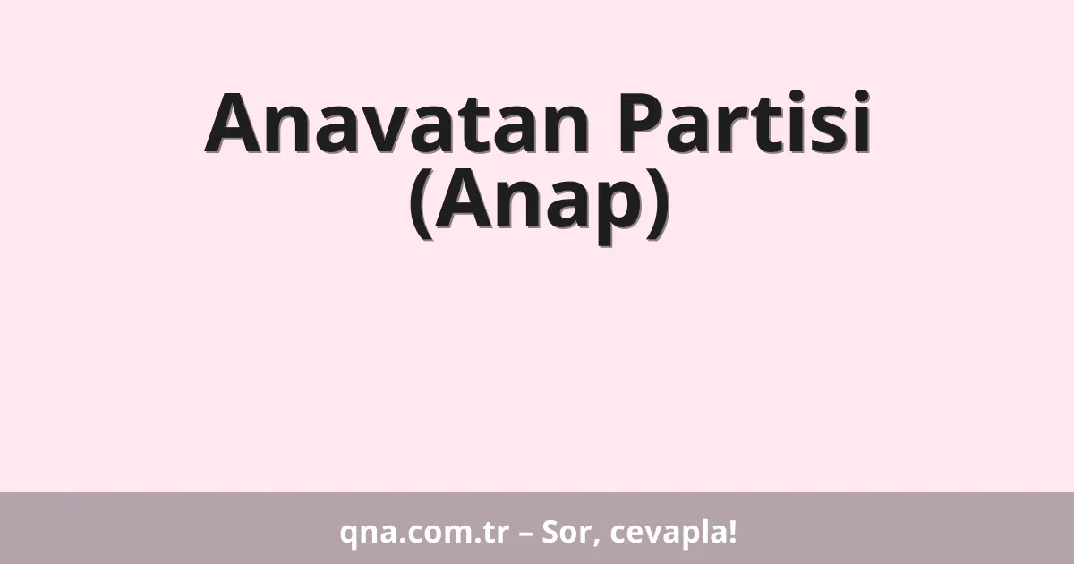 Anavatan Partisi (Anap)