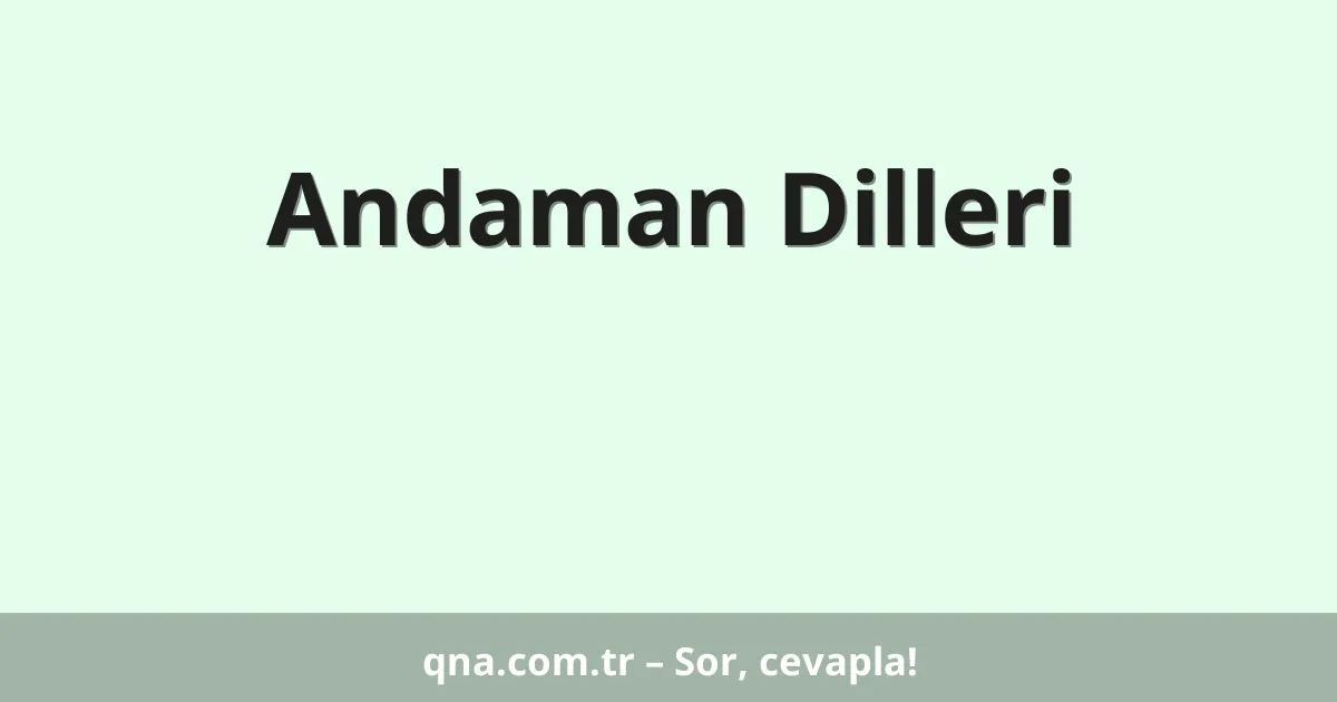 Andaman Dilleri