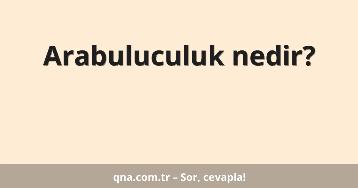 Arabuluculuk nedir?