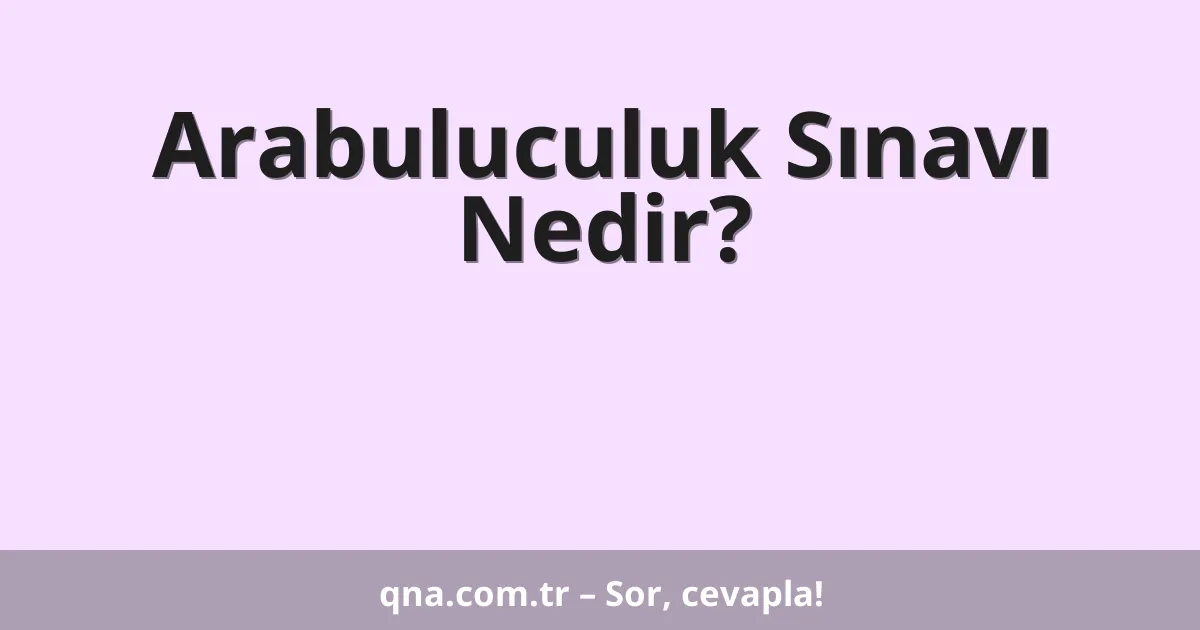 Arabuluculuk Sınavı Nedir?