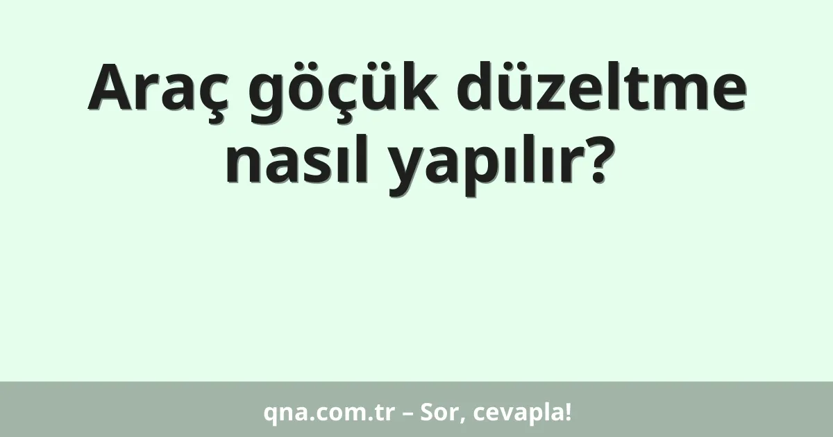 Araç göçük düzeltme nasıl yapılır?