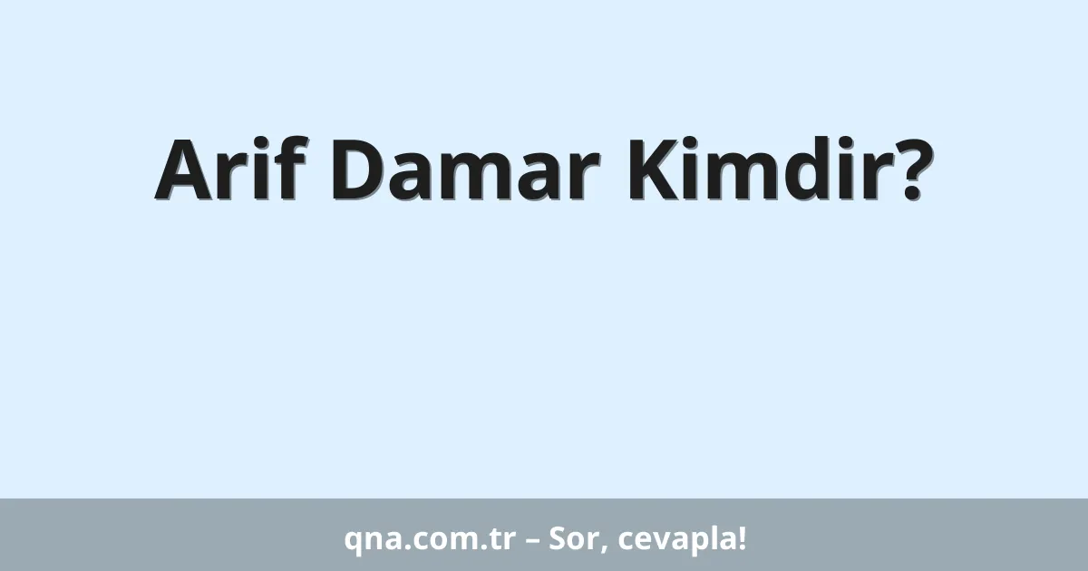 Arif Damar Kimdir?
