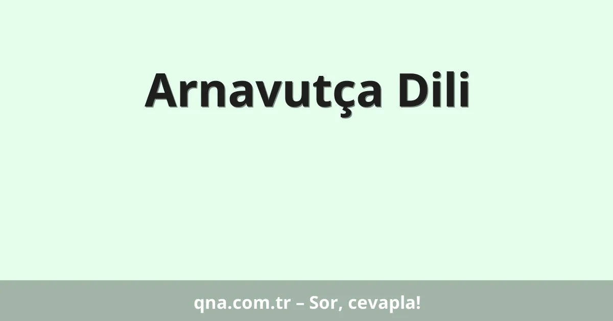 Arnavutça Dili
