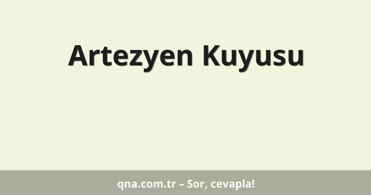 Artezyen Kuyusu