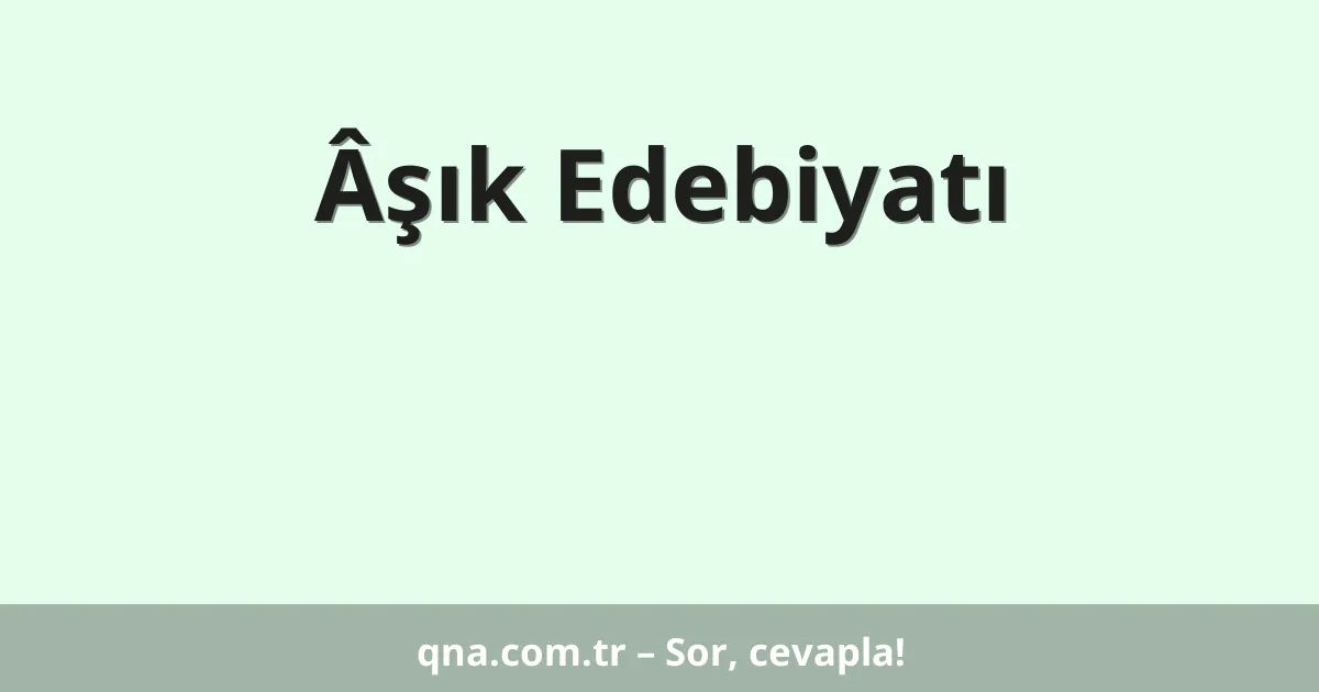 Âşık Edebiyatı