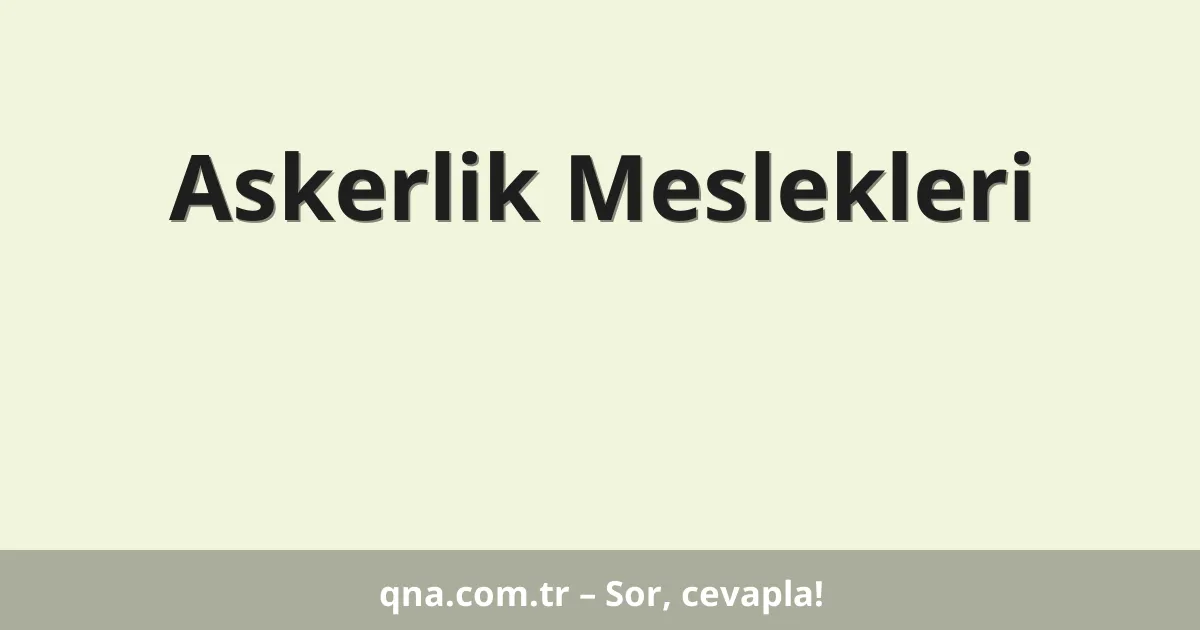 Askerlik Meslekleri