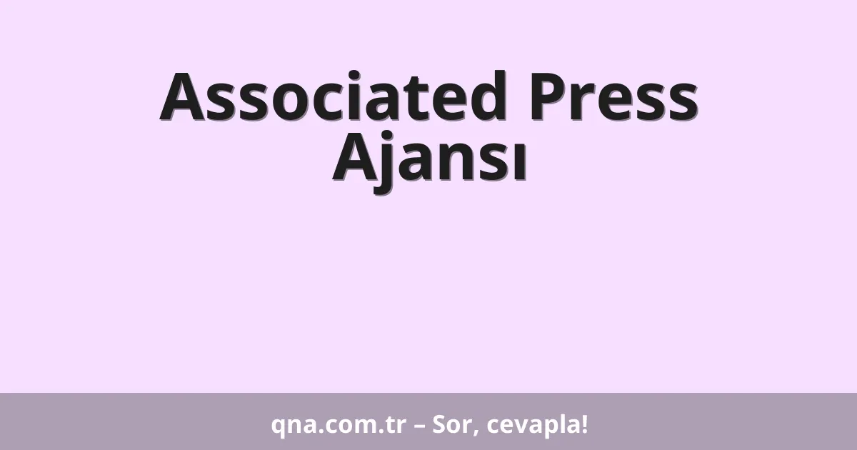 Associated Press Ajansı