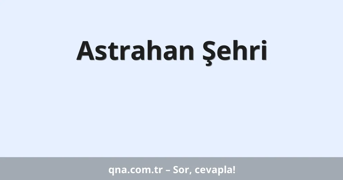 Astrahan Şehri