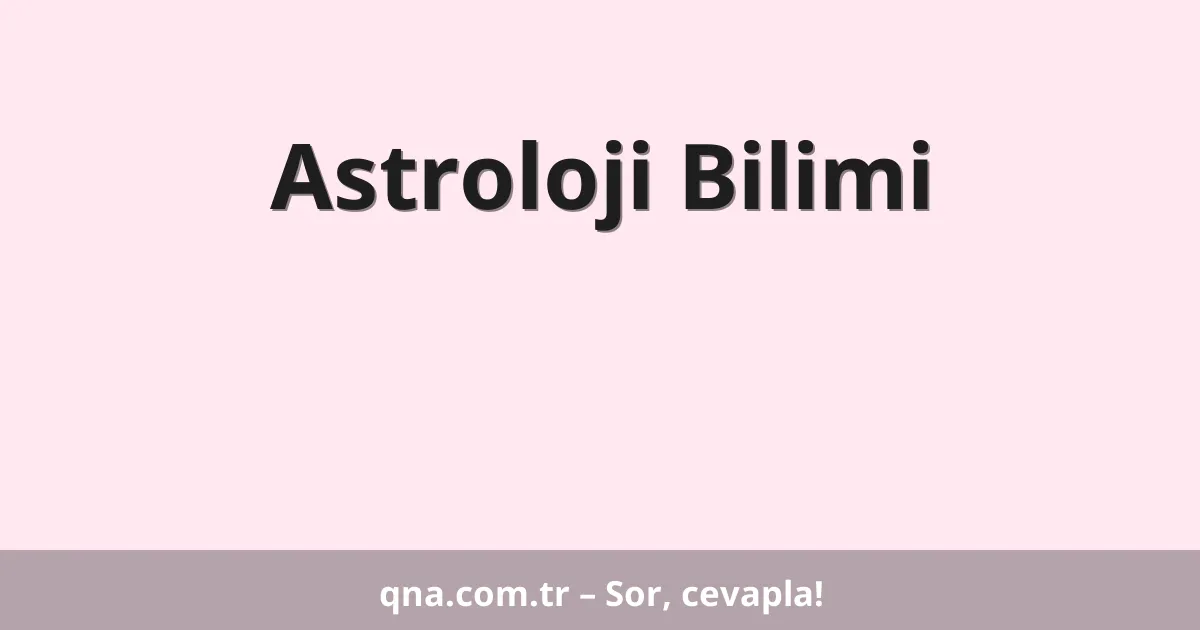 Astroloji Bilimi