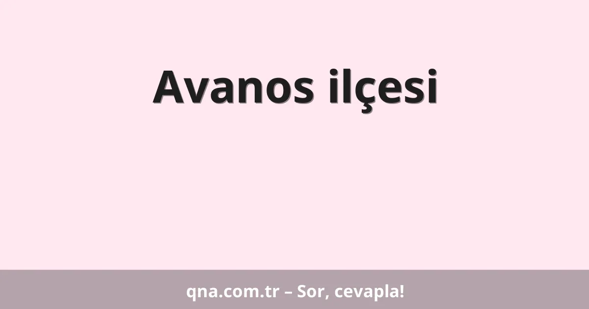 Avanos ilçesi