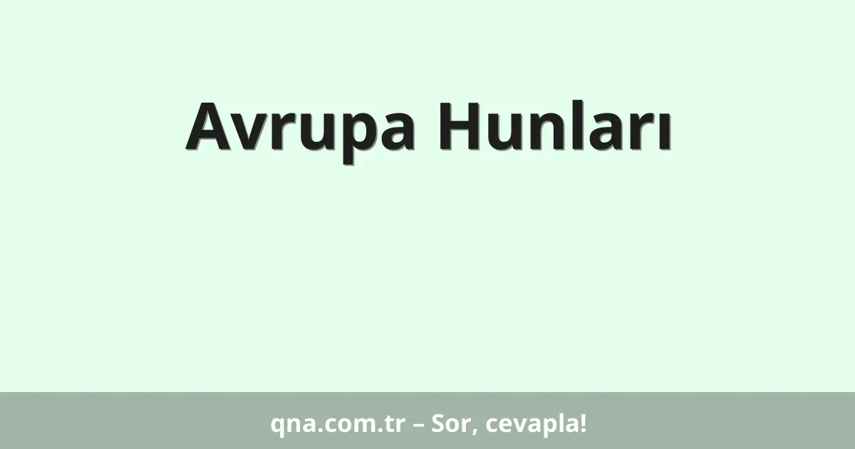 Avrupa Hunları