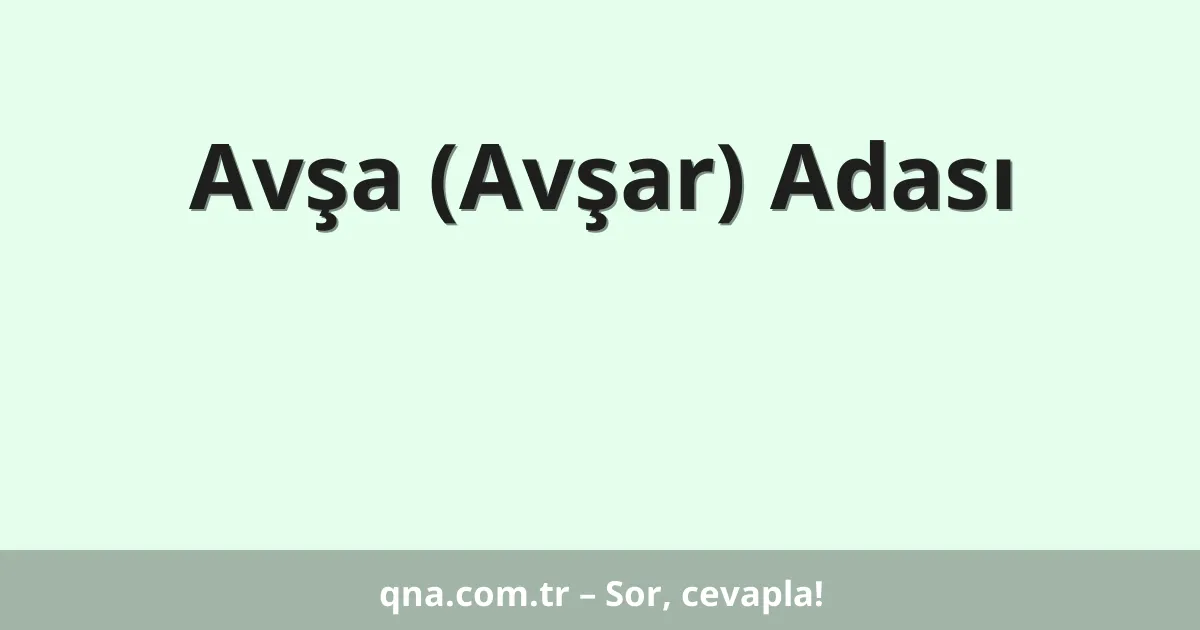 Avşa (Avşar) Adası