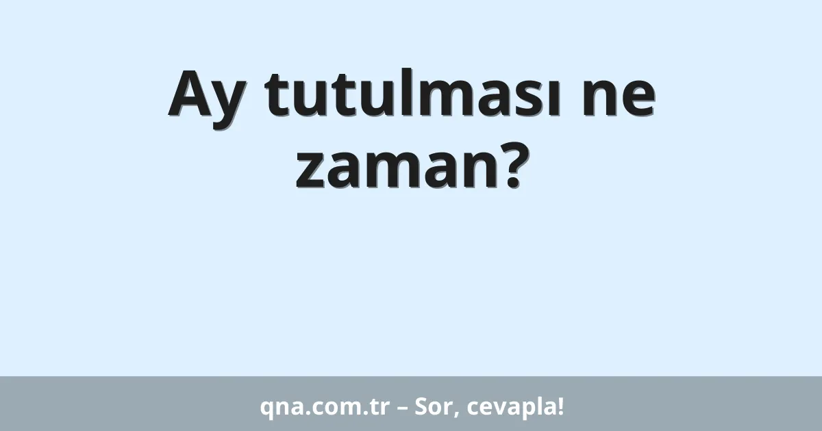 Ay tutulması ne zaman?