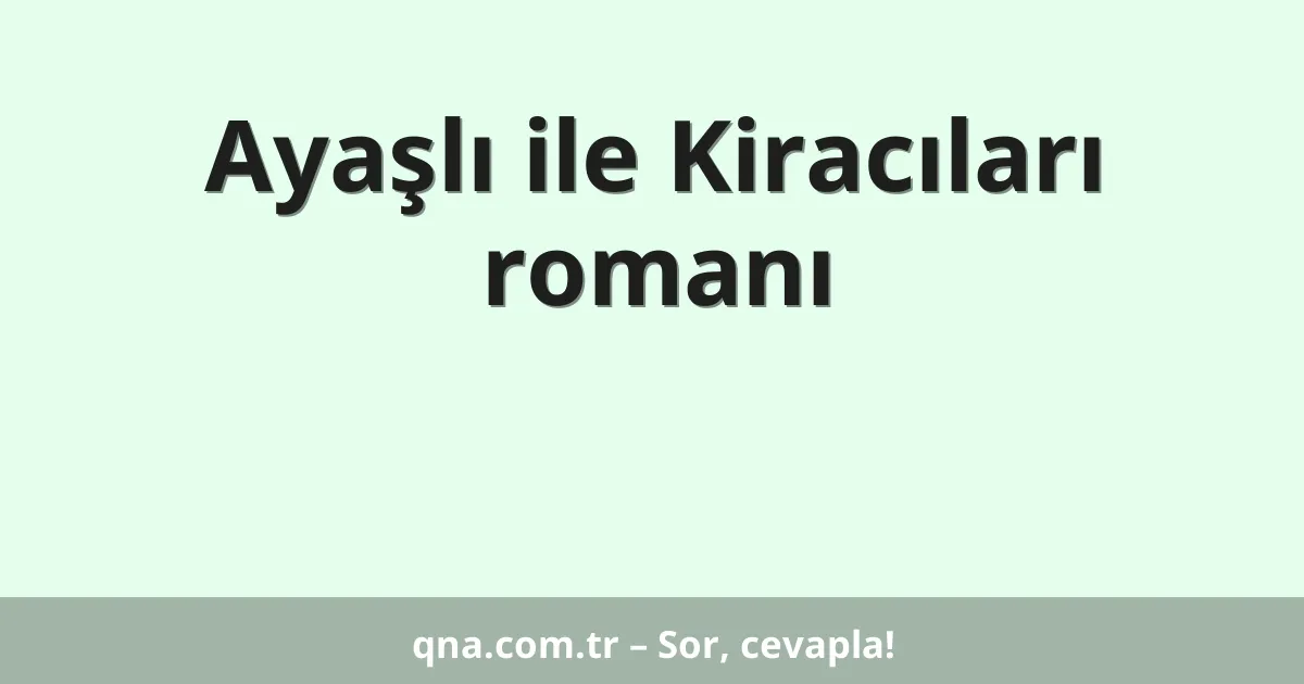 Ayaşlı ile Kiracıları romanı