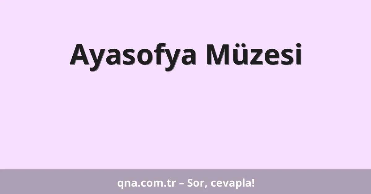 Ayasofya Müzesi