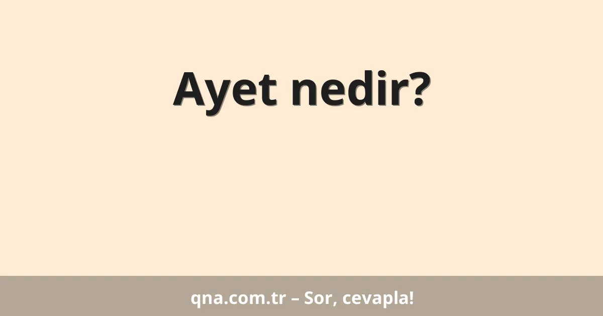 Ayet nedir?