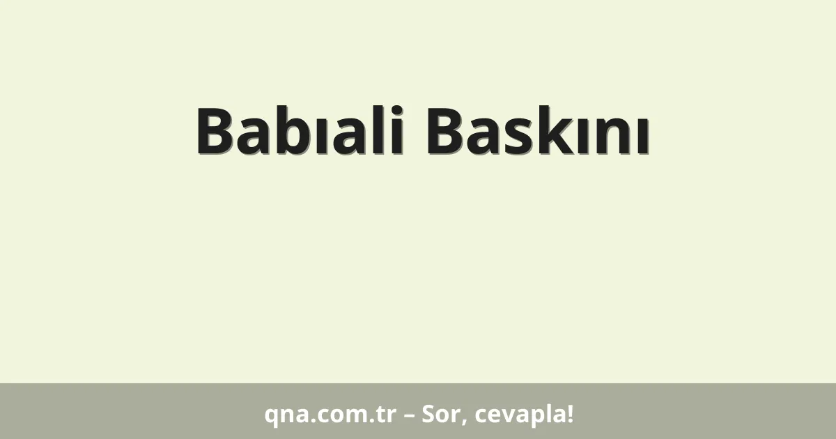 Babıali Baskını