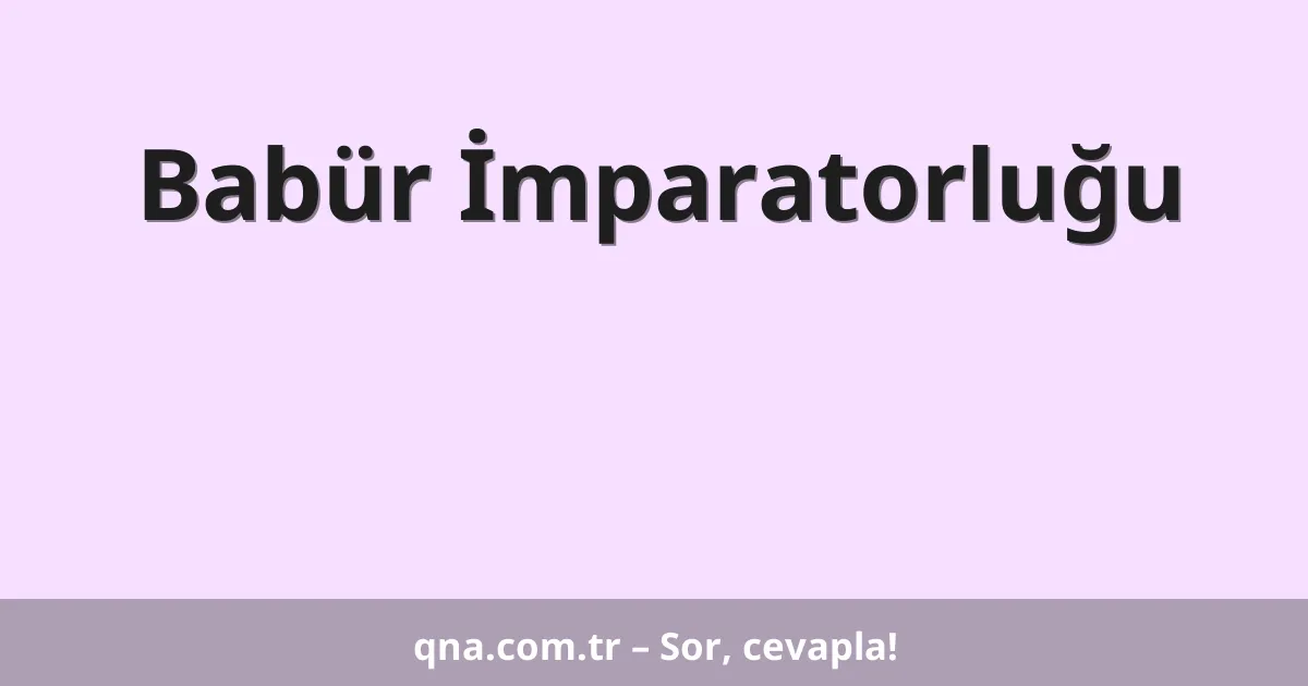 Babür İmparatorluğu