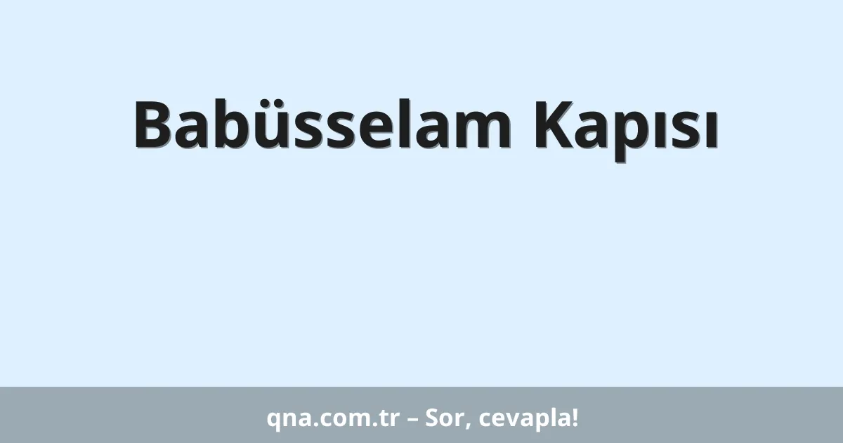 Babüsselam Kapısı
