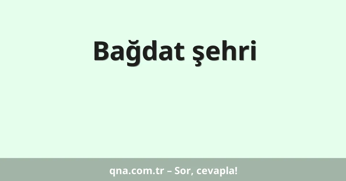 Bağdat şehri