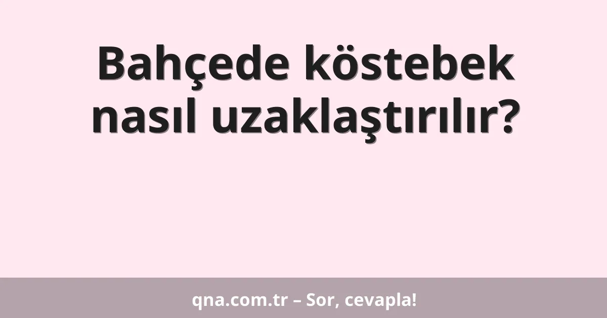 Bahçede köstebek nasıl uzaklaştırılır?