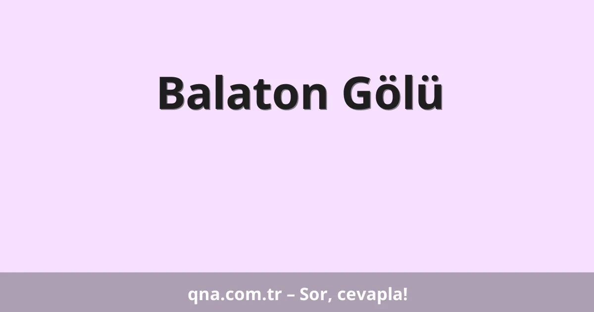 Balaton Gölü