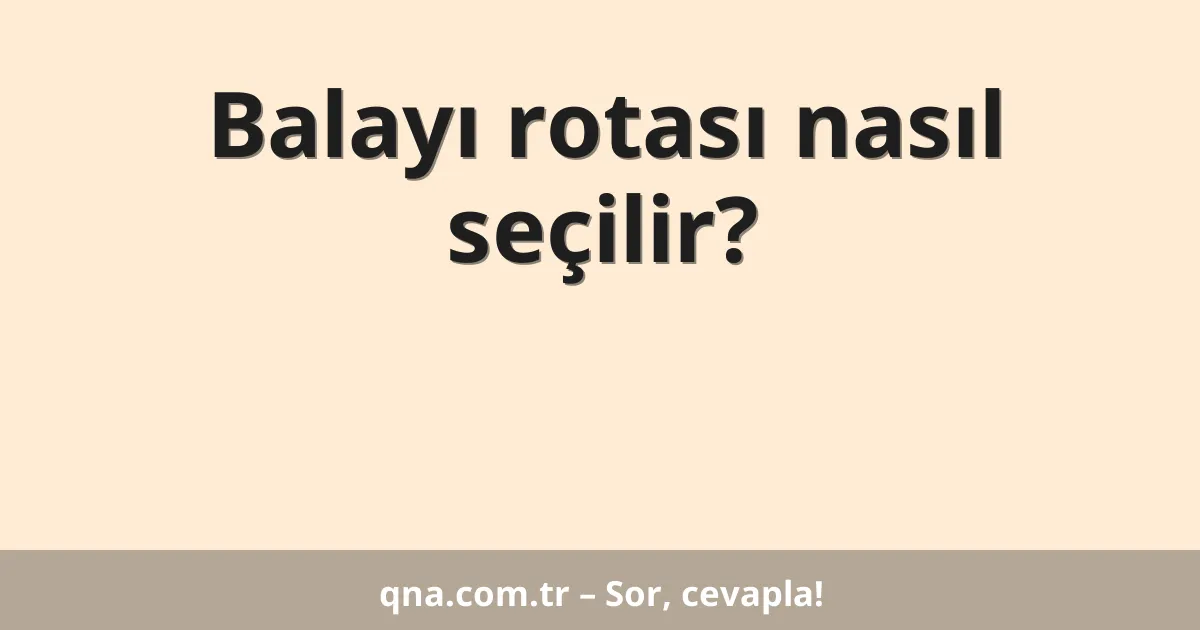 Balayı rotası nasıl seçilir?
