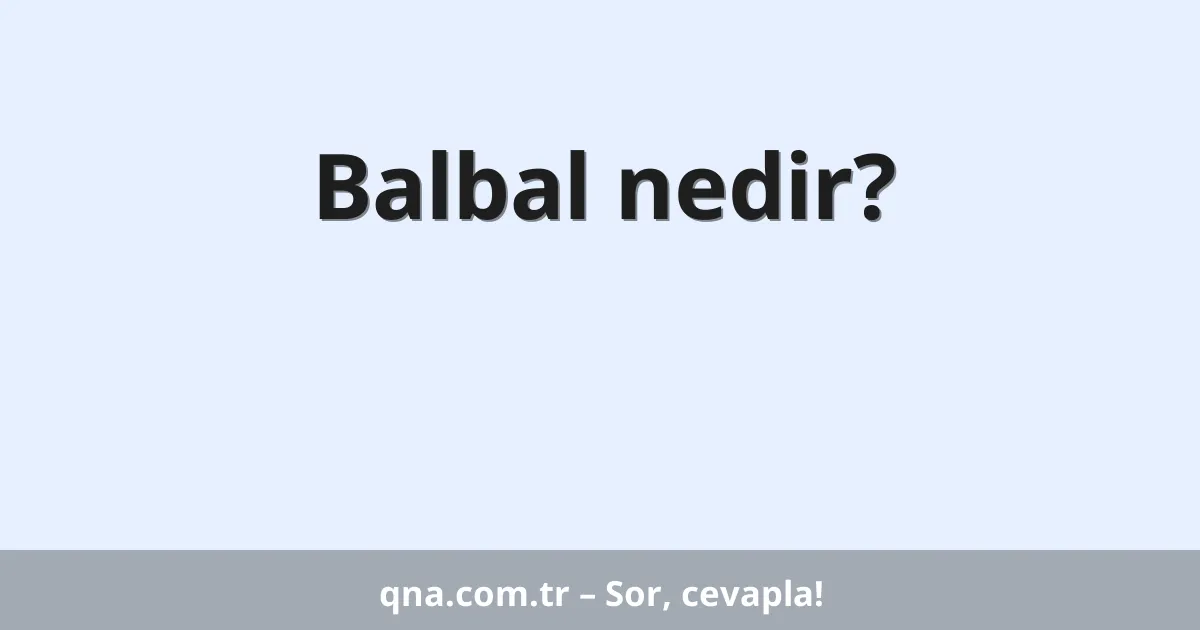 Balbal nedir?