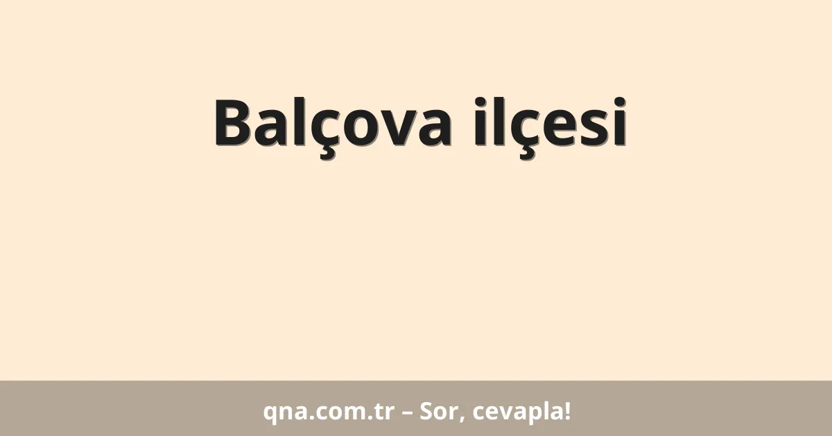 Balçova ilçesi