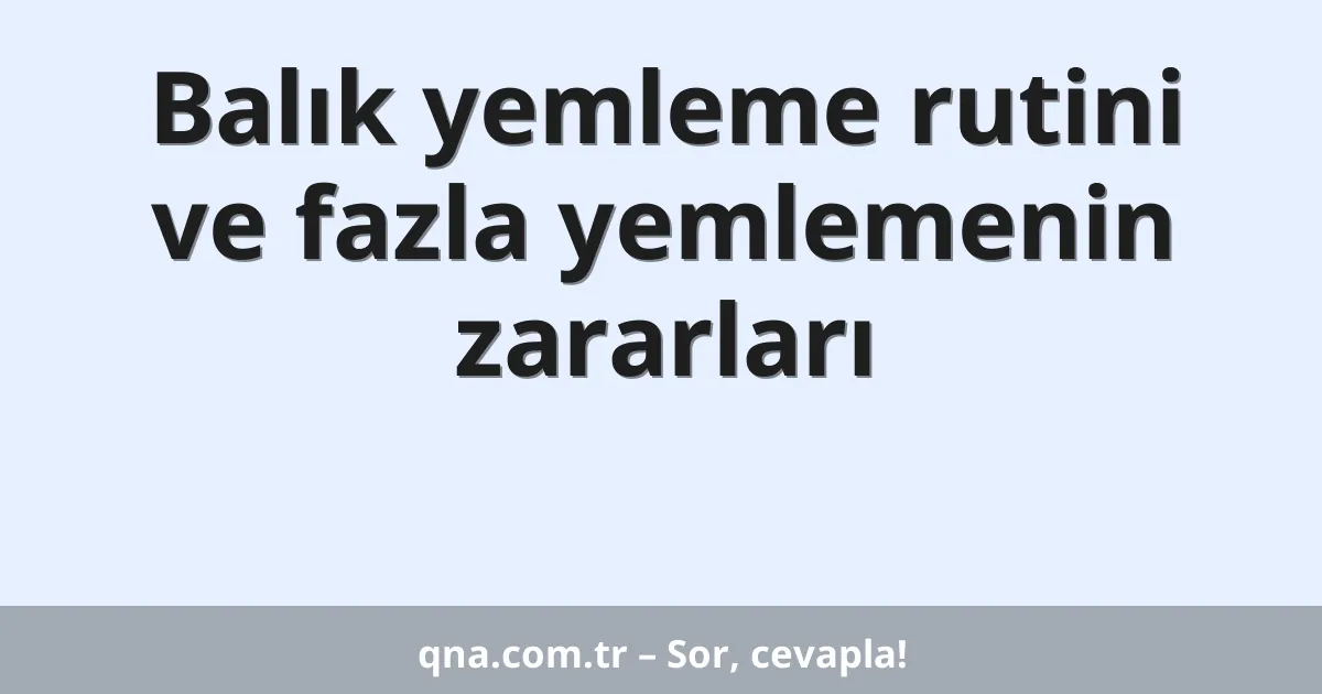 Balık yemleme rutini ve fazla yemlemenin zararları