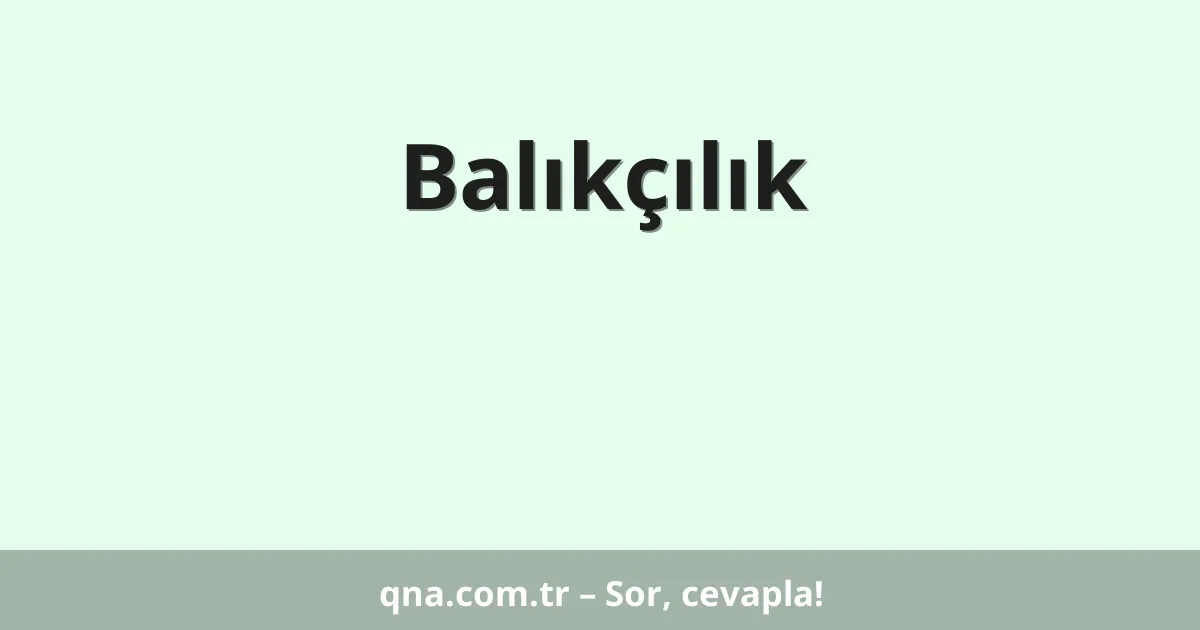 Balıkçılık