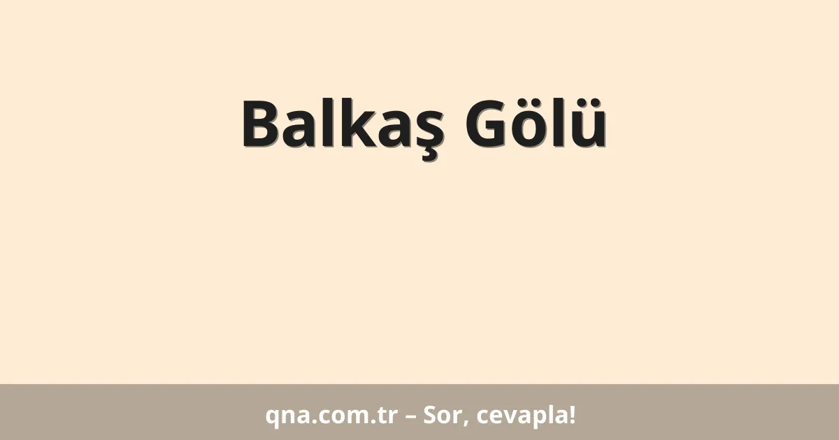 Balkaş Gölü